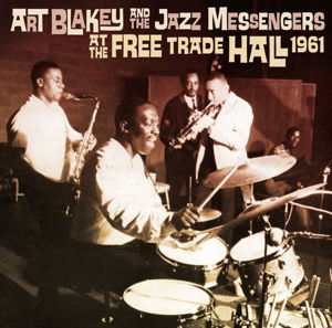 At the Free Trade Hall 1961 - Art Blakey - Musikk - Solar Records - 8436542018159 - 27. april 2015