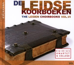 Cover for Egidius Kwartet &amp; College · Leidse Koorboeken Vol.6 (CD) (2015)