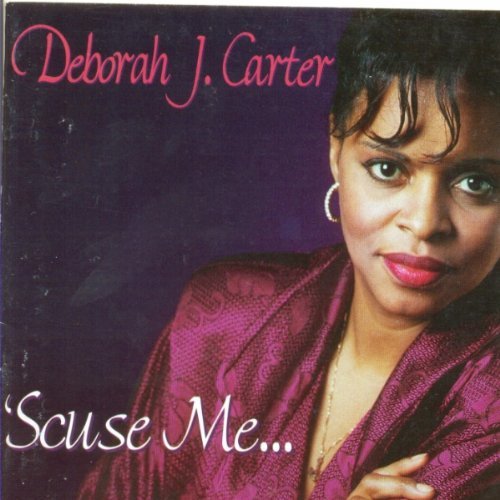 Cover for Carter Deborah J. · Scuse Me... (CD) (2018)
