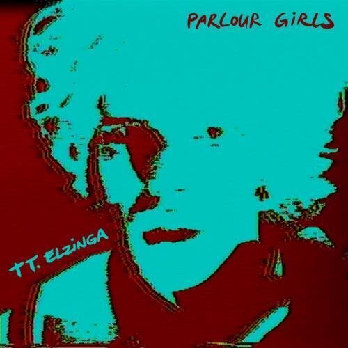 Cover for Tt Elzinga · Parlour Girls (LP) (2022)