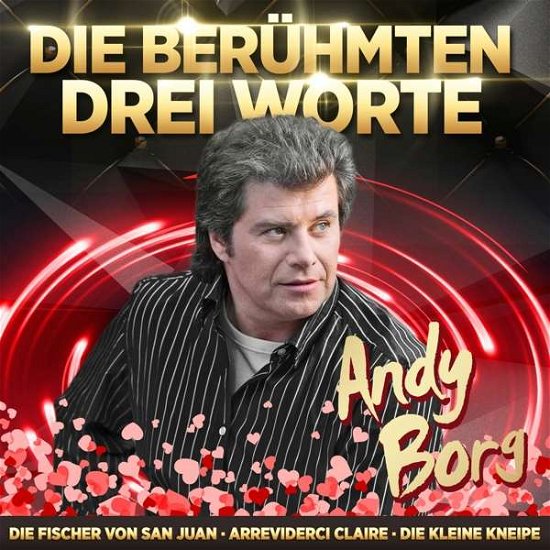 Cover for Andy Borg · Jahrtausendhits - Die Beruhmten Drei Worte (CD) (2020)