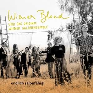 Cover for Wiener Blond · Endlich Salonfaehig! (CD) (2019)