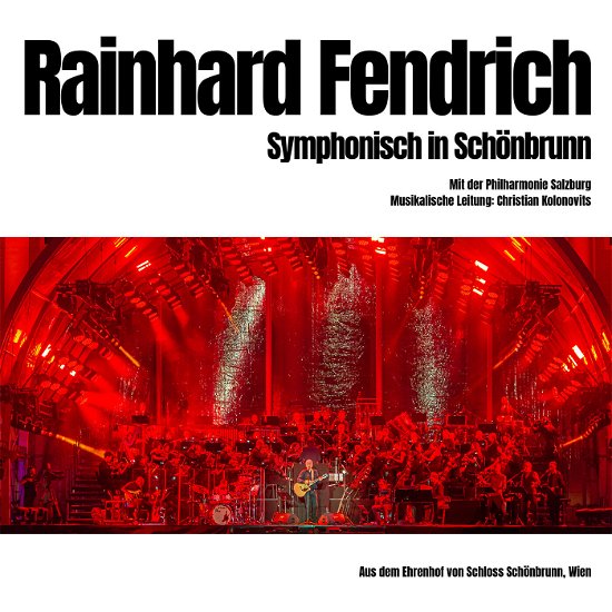 Symphonisch in Schönbrunn - Rainhard Fendrich - Musik - RJF MUSIK - 9120090590159 - 31 maj 2024