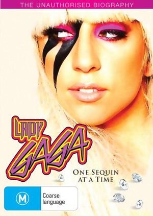 One Sequin at a Time - Unauthorised Biography - Lady Gaga - Filmes - TIME LIFE - 9328511020159 - 22 de abril de 2011