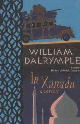 Cover for William Dalrymple · In Xanadu: A Quest (Paperback Bog) (1990)