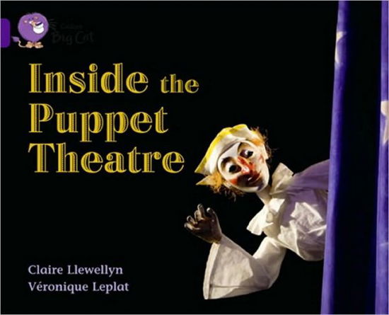 Cover for Claire Llewellyn · Inside the Puppet Theatre: Band 08/Purple - Collins Big Cat (Paperback Book) (2010)