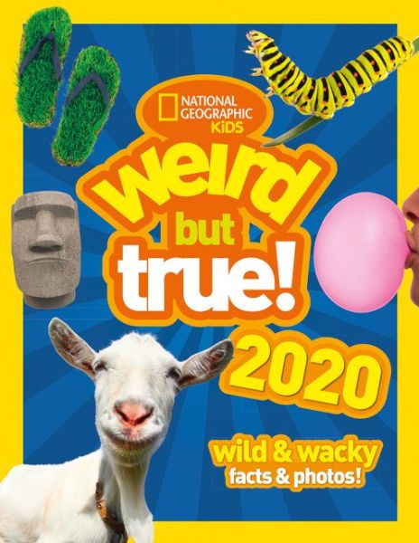 Cover for National Geographic Kids · Weird but true! 2020: Wild &amp; Wacky Facts &amp; Photos! - Weird but true (Hardcover Book) (2019)