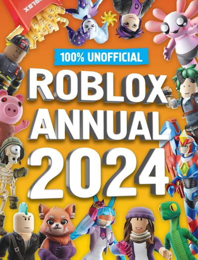 Cover for 100% Unofficial · 100% Unofficial Roblox Annual 2024 (Inbunden Bok) (2023)