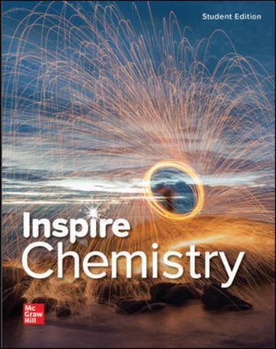 Cover for McGraw Hill · Inspire Science: Chemistry, G9-12 Student Edition - GLENCOE CHEMISTRY (Hardcover Book) (2018)