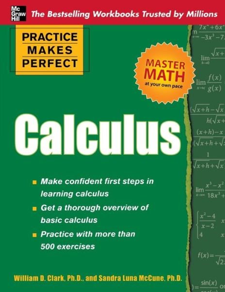 Cover for William Clark · Practice Makes Perfect Calculus - Practice Makes Perfect Series (Pocketbok) [Ed edition] (2010)