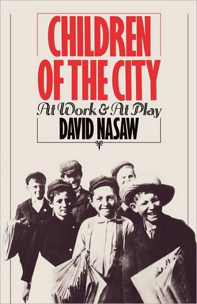 Cover for David Nasaw · Children of the City (Paperback Book) (1986)