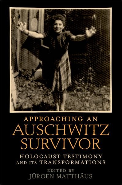 Cover for Approaching an Auschwitz Survivor (Hardcover Book) (2009)
