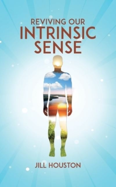 Cover for Jill Houston · Reviving Our Intrinsic Sense (Paperback Book) (2020)