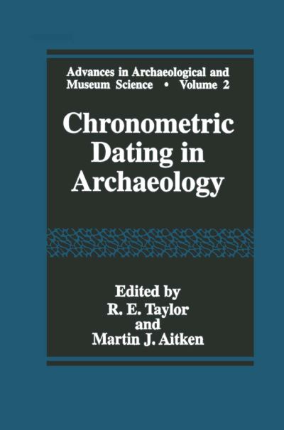 Cover for John J. Aluise · Chronometric Dating in Archaeology - Advances in Archaeological and Museum Science (Hardcover Book) [1997 edition] (1997)