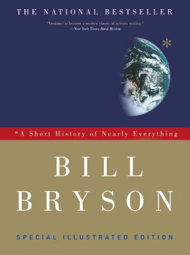 Cover for Bill Bryson · A Short History of Nearly Everything: Special Illustrated Edition (Paperback Book) [Ill Spl Re edition] (2010)