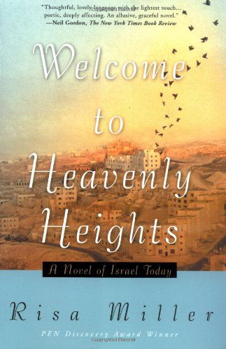 Cover for Risa Miller · Welcome to Heavenly Heights: a Novel (Pocketbok) [First edition] (2004)