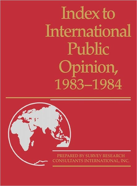 Cover for Elizabeth Hann Hastings · Index to International Public Opinion, 1983-1984 - Index to International Public Opinion (Hardcover Book) (1985)