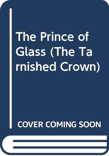 Cover for Karen Miller · The Prince of Glass (Hardcover Book) (2022)