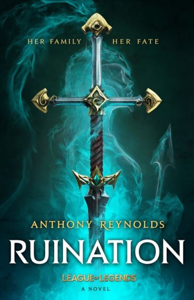 Cover for Anthony Reynolds · Ruination: A League of Legends Novel (Paperback Book) (2022)