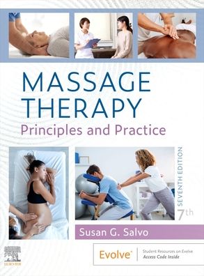 Cover for Salvo, Susan G. (Director of Education and Instructor at Louisiana Institute of Massage Therapy) · Massage Therapy: Principles and Practice (Paperback Book) (2023)