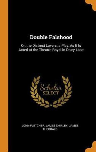 Cover for John Fletcher · Double Falshood (Gebundenes Buch) (2018)