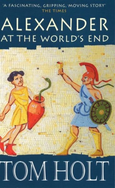 Cover for Tom Holt · Alexander At The World's End (Paperback Bog) [New Ed edition] (2000)