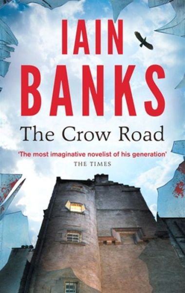 Cover for Iain Banks · The Crow Road: 'One of the best opening lines of any novel' Guardian (Paperback Bog) (2013)