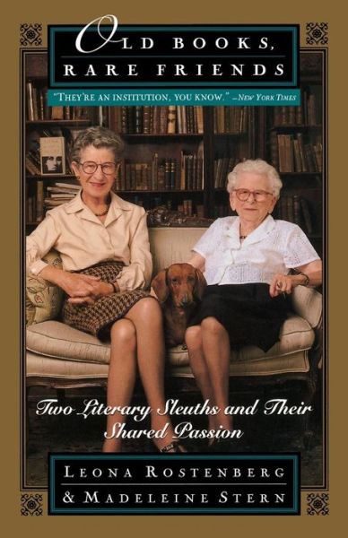 Cover for Leona Rostenberg · Old Books, Rare Friends: Two Literary Sleuths and Their Shared Passion (Paperback Book) (1998)