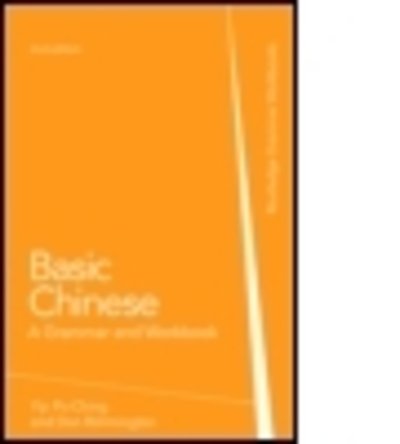 Cover for Yip, Po-Ching (University of Leeds, UK) · Basic Chinese: A Grammar and Workbook - Routledge Grammar Workbooks (Pocketbok) (2009)