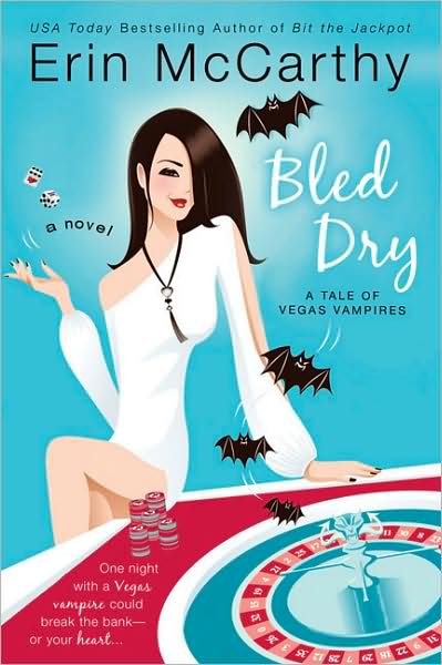 Cover for Erin Mccarthy · Bled Dry (Vegas Vampires, Book 3) (Paperback Book) (2007)