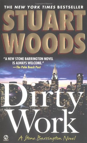 Cover for Stuart Woods · Dirty Work (Stone Barrington) (Paperback Book) (2003)