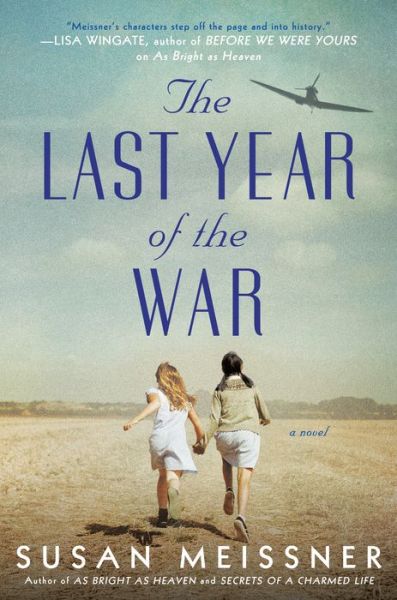 Cover for Susan Meissner · The Last Year Of The War (Hardcover Book) (2019)