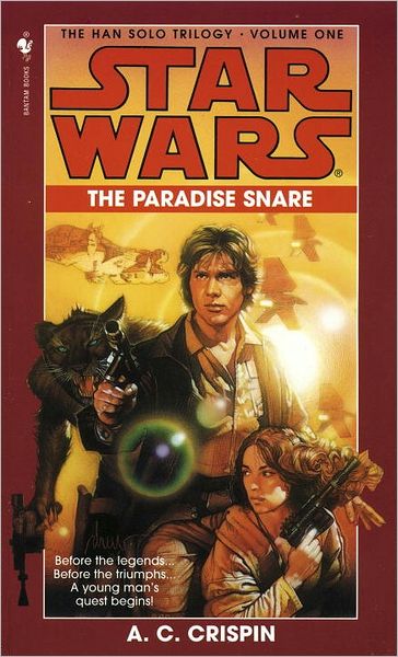 Han Solo Tril#1: Paradise Snare - A.C. Crispin - Kirjat - Bantam Doubleday Dell Publishing Group I - 9780553574159 - maanantai 5. toukokuuta 1997