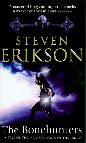 Cover for Steven Erikson · The Bonehunters: Malazan Book Of Fallen 6 - The Malazan Book Of The Fallen (Paperback Bog) (2007)
