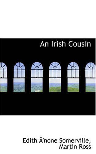 Cover for Edith Onone Somerville · An Irish Cousin (Paperback Book) (2008)