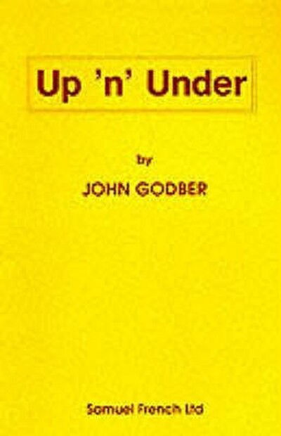 Cover for John Godber · Up 'n' Under - Acting Edition S. (Paperback Book) [New edition] (1991)