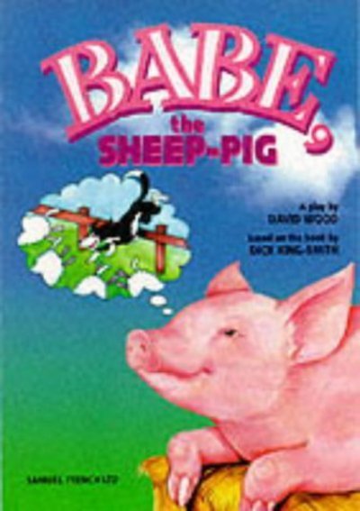 Cover for David Wood · Babe, the Sheep-Pig - Acting Edition S. (Pocketbok) (1997)