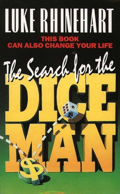 Cover for Luke Rhinehart · The Search for the Dice Man (Paperback Book) (1994)
