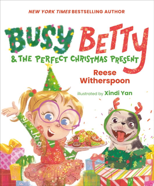 Cover for Reese Witherspoon · Busy Betty &amp; the Perfect Christmas Present - Busy Betty (Hardcover Book) (2024)