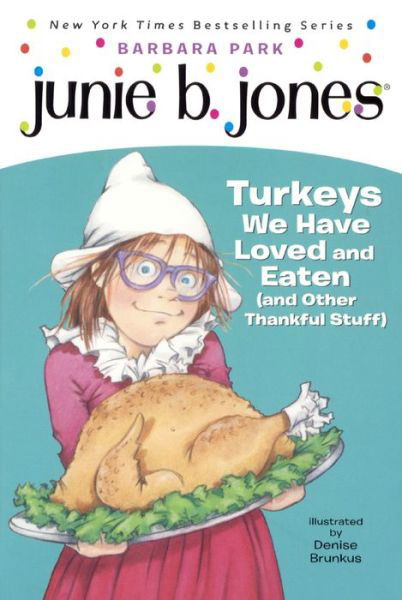Cover for Barbara Park · Turkeys We Have Loved and Eaten: and Other Thankful Stuff (Stepping Stone Book (Tm)) (Hardcover Book) (2014)