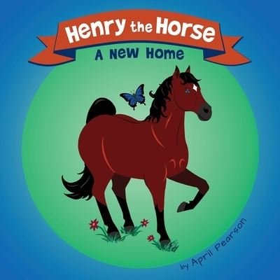 Cover for April Pearson · Henry the Horse (Paperback Book) (2020)