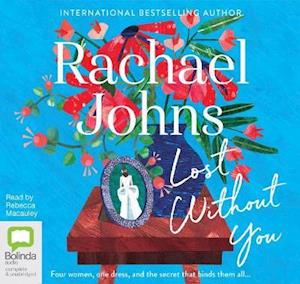 Cover for Rachael Johns · Lost Without You (Audiobook (CD)) [Unabridged edition]