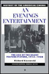 Cover for Richard Koszarski · History of the American Cinema: an Evening's Entertainment: the Age of the Silent Feature Picture, 1915-1928 (Hardcover Book) (1990)