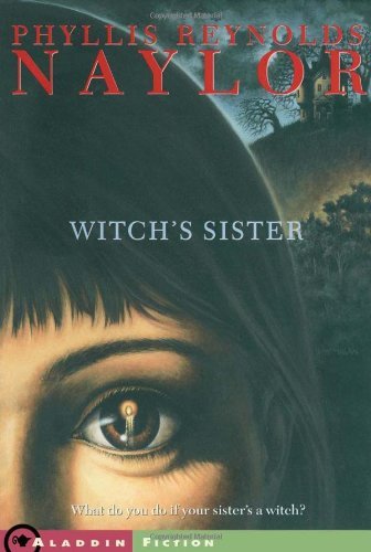 Cover for Phyllis Reynolds Naylor · The Witch's Sister (Paperback Bog) (2002)