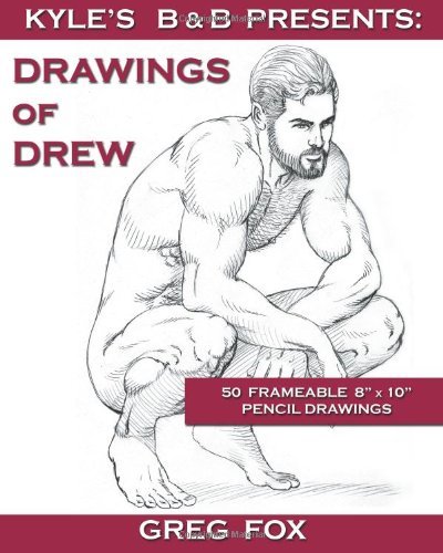 Cover for Greg Fox · Kyle's B&amp;b Presents: Drawings of Drew (Paperback Bog) (2014)