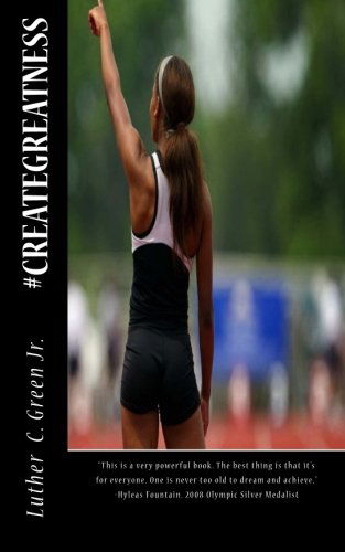 Cover for Luther Charles Green Jr · #creategreatness (Paperback Book) (2014)