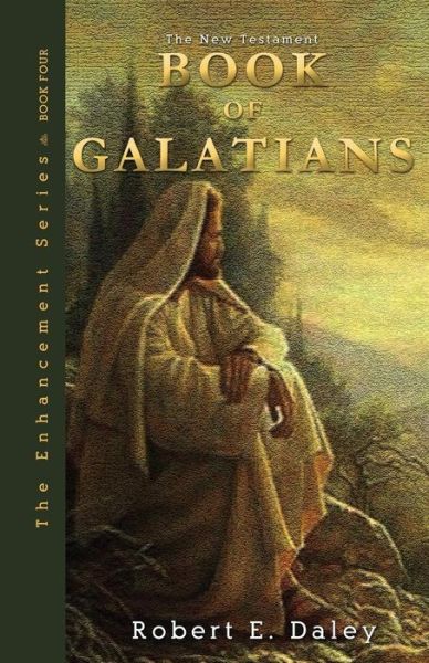 Cover for Robert E Daley · Book of Galatians: Explosively Enhanced (Paperback Book) (2014)