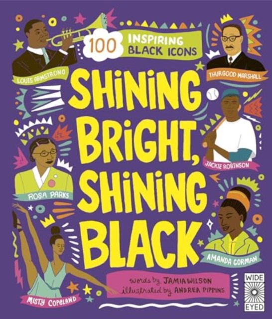 Cover for Jamia Wilson · Shining Bright, Shining Black: Meet 100 Inspiring Black Icons (Paperback Book) (2024)