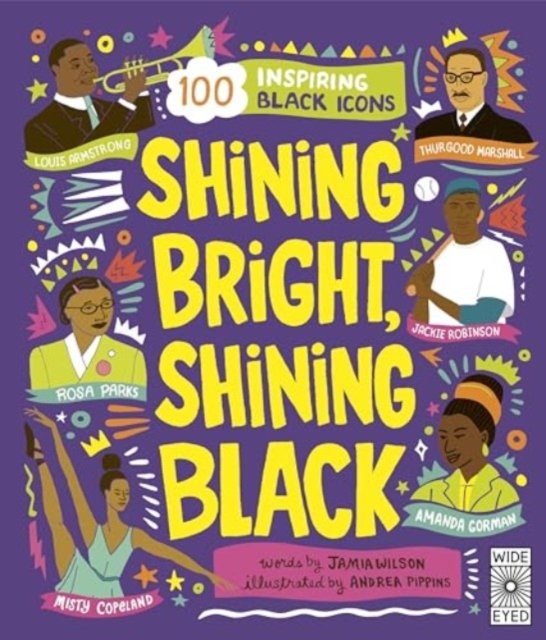Cover for Jamia Wilson · Shining Bright, Shining Black: Meet 100 Inspiring Black Icons (Paperback Bog) (2024)