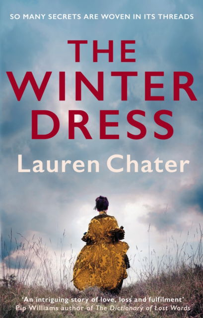 Cover for Lauren Chater · The Winter Dress: Two women separated by centuries drawn together by one beautiful silk dress (Paperback Book) (2023)